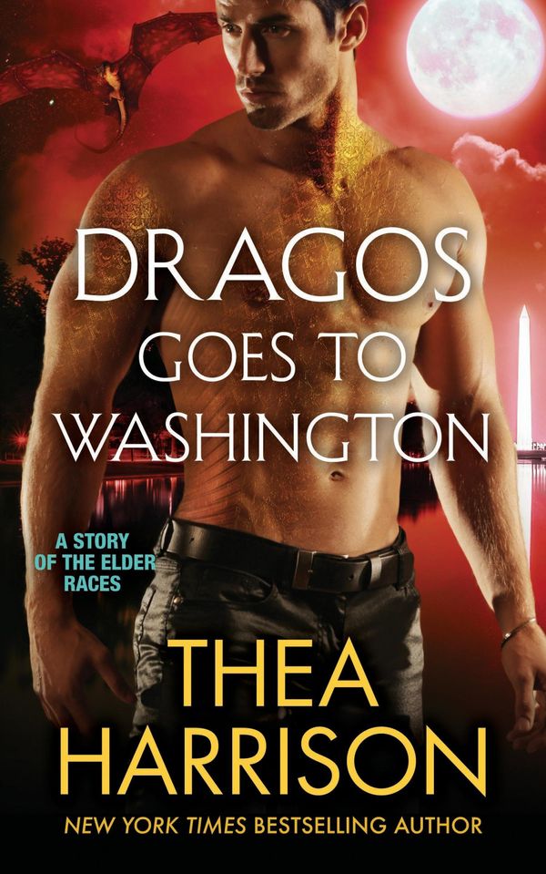 Cover Art for 9780990666165, Dragos Goes to Washington (Elder Races) by Thea Harrison