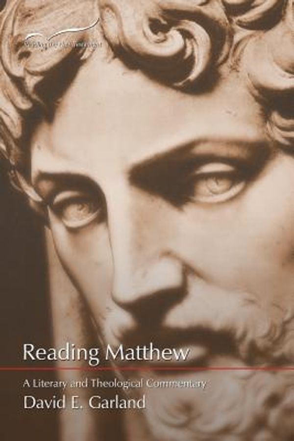 Cover Art for 9781573122740, Reading Matthew by David E. Garland