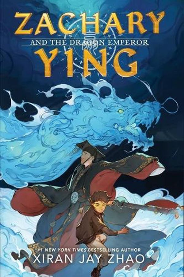 Cover Art for 9781665900706, Zachary Ying and the Dragon Emperor by Xiran Jay Zhao