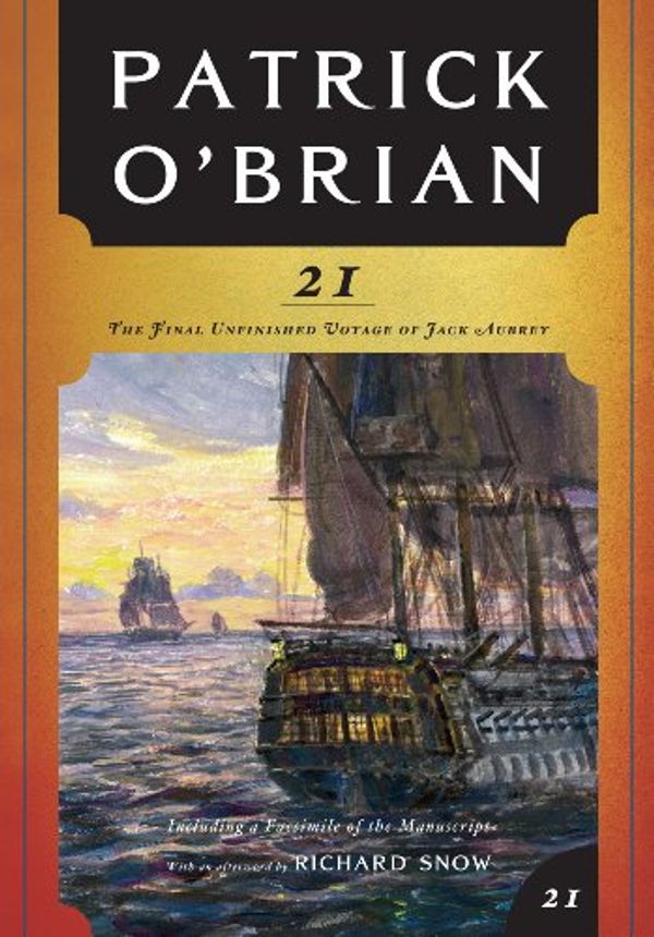 Cover Art for B0078XG3I0, The Final, Unfinished Voyage of Jack Aubrey by Patrick O'Brian