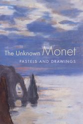 Cover Art for 9780300118629, The Unknown Monet by James A. Ganz