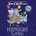 Cover Art for 9780062820983, The Midnight Gang by David Walliams, David Walliams, Peter Serafinowicz, Morwenna Banks