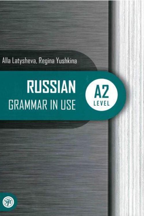 Cover Art for 9785865479826, RUSSIAN Grammar in Use: RUSSIAN Grammar in Use - A2 Level (Paperback) by A N. Latysheva