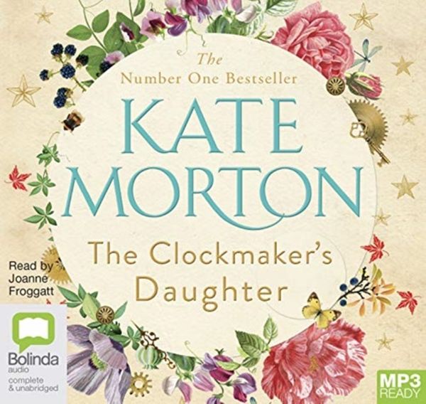 Cover Art for 9781489460080, The Clockmaker's Daughter by Kate Morton
