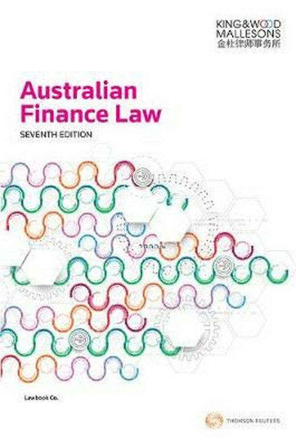 Cover Art for 9780455238722, Australian Finance Law by King & Wood Mallesons