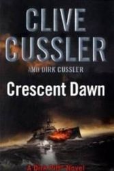 Cover Art for 9780718157395, Crescent Dawn: A Dirk Pitt Novel by Clive Cussler