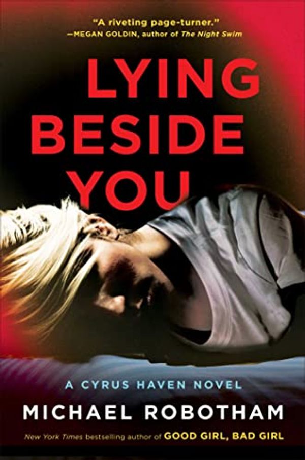 Cover Art for B0B3Y9F6QK, Lying Beside You by Michael Robotham