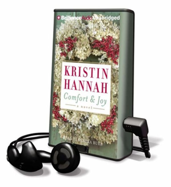 Cover Art for 9781605148137, Comfort & Joy [With Headpones] by Kristin Hannah