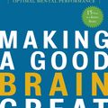Cover Art for 9781400082094, Making A Good Brain Great by Daniel G. Amen