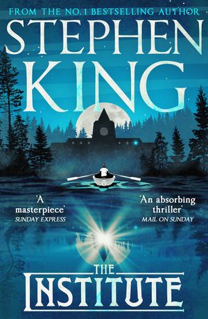 Cover Art for 9781529355413, The Institute by Stephen King