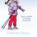 Cover Art for 9780857982742, Alice-Miranda in the Alps by Jacqueline Harvey