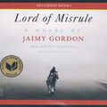 Cover Art for 9781456130978, Lord of Misrule by Jaimy Gordon