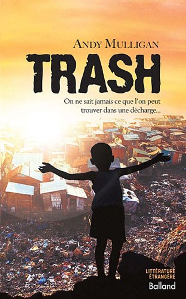 Cover Art for 9782353151653, Trash by Andy Mulligan