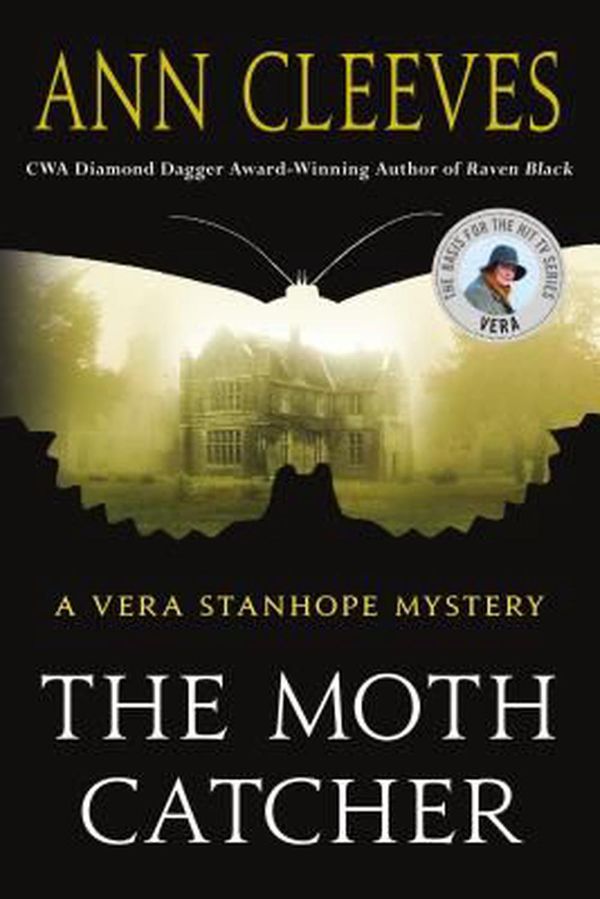 Cover Art for 9781250144690, The Moth Catcher: A Vera Stanhope Mystery by Ann Cleeves