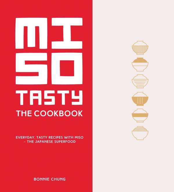 Cover Art for 9781910904619, Miso TastyEveryday, Tasty Recipes with Miso - the Japanes... by Bonnie Chung