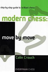 Cover Art for 9781857445992, Modern Chess: Move by Move by Colin Crouch