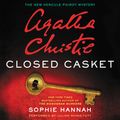Cover Art for 9780062561770, Closed Casket by Sophie Hannah, Agatha Christie, Julian Rhind-Tutt