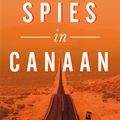 Cover Art for 9781526631930, Spies in Canaan by David Park