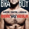 Cover Art for 9781760292966, Bra Boy by Richie 'Vas' Vaculik