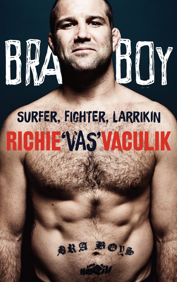 Cover Art for 9781760292966, Bra Boy by Richie 'Vas' Vaculik