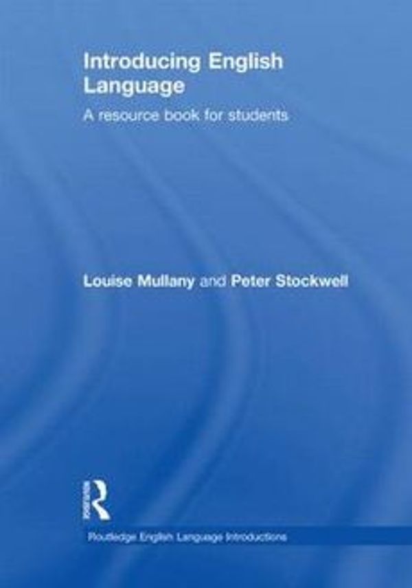 Cover Art for 9780415448864, The English Language (Routledge English Language Introductions) by Louise Mullany