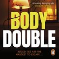 Cover Art for 9781409094913, Body Double: (Rizzoli & Isles series 4) by Tess Gerritsen