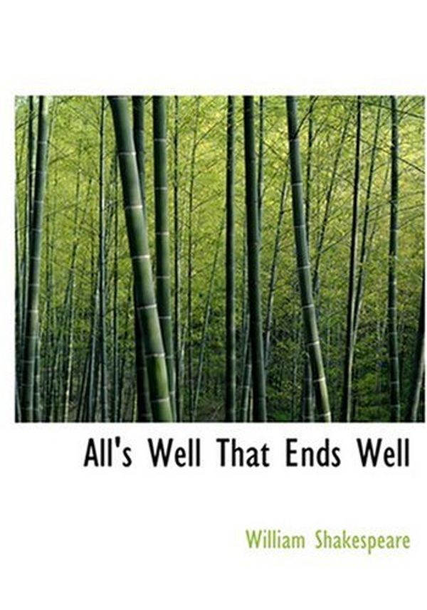 Cover Art for 9780554263861, All's Well That Ends Well by William Shakespeare