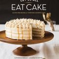 Cover Art for 9781607746294, Let Us All Eat Cake by Catherine Ruehle