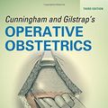 Cover Art for 9780071849067, Cunningham and Gilstrap’s Operative Obstetrics by Edward R Yeomans