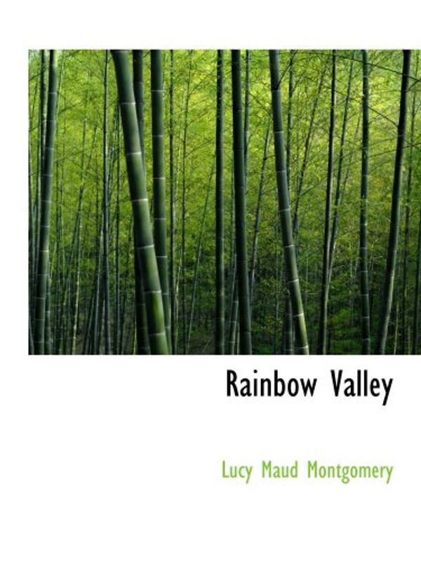 Cover Art for 9780554179568, Rainbow Valley by Lucy Maud Montgomery