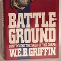 Cover Art for 9780399135507, Battleground by W. E. b. Griffin