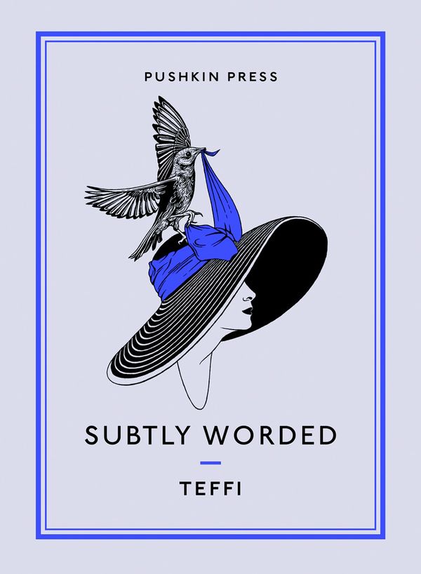 Cover Art for 9781782270836, SUBTLY WORDED AND OTHER STORIES by Teffi