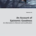 Cover Art for 9783639183023, An Account of Epistemic Goodness by Haewan Lee