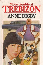 Cover Art for 9780583304344, More Trouble at Trebizon by Anne Digby