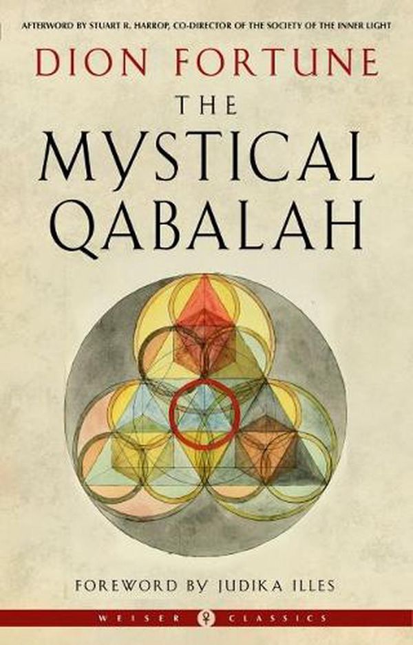 Cover Art for 9781578637522, The Mystical Qabalah by Dion Fortune