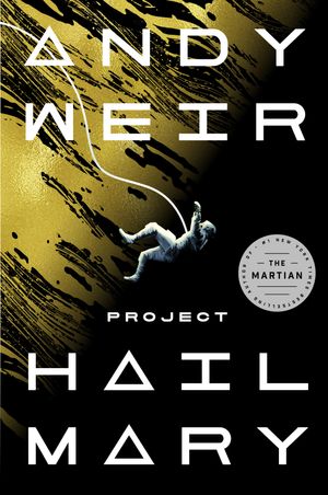 Cover Art for 9780593135204, Project Hail Mary by Andy Weir