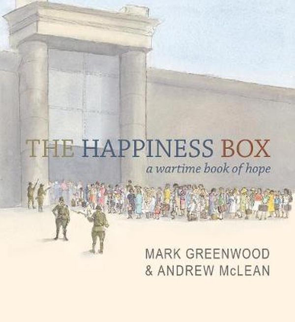 Cover Art for 9781925081381, The Happiness Box by Mark Greenwood