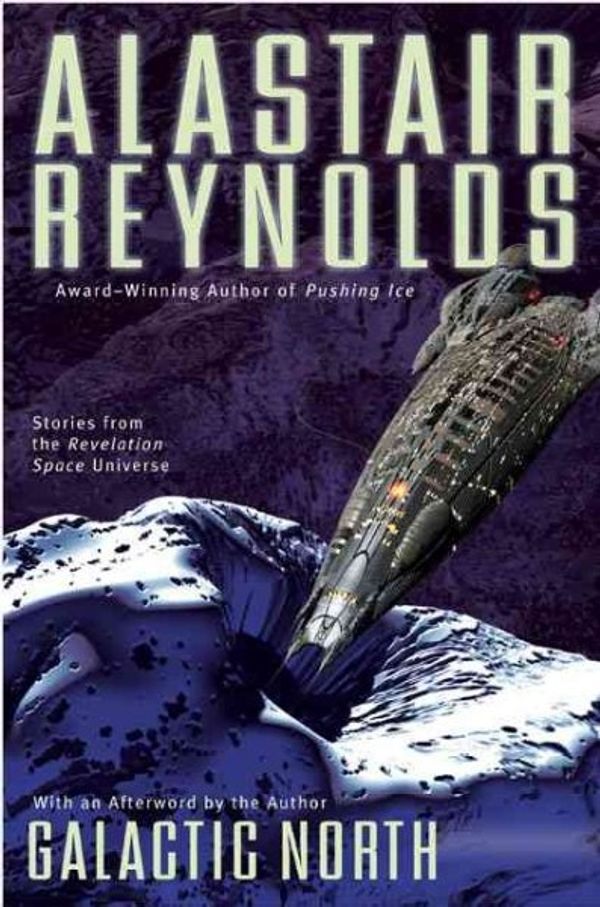 Cover Art for 9780441015139, Galactic North by Alastair Reynolds