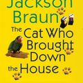 Cover Art for 9781594130113, The Cat Who Brought Down the House [Large Print] [Paperback] by Lilian Jackson Braun