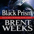 Cover Art for 9781841499031, The Black Prism: Lightbringer Bk. 1 by Brent Weeks