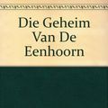 Cover Art for 9780798145831, Die Geheim Van De Eenhoorn by Herge