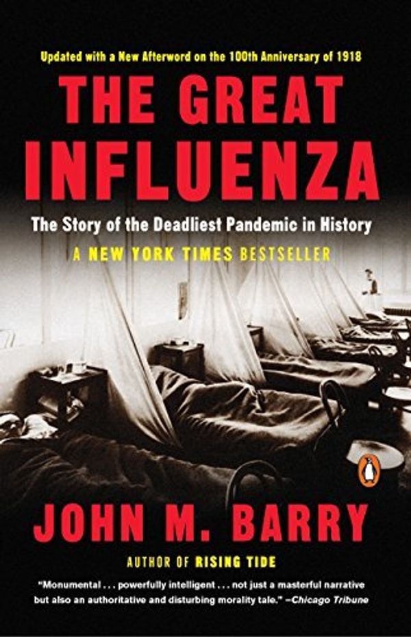 Cover Art for 0783324941326, The Great Influenza: The Story of the Deadliest Pandemic in History by John M Barry (2009-10-29) by John M. Barry