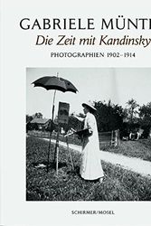 Cover Art for 9783829602884, Gabriele Munter: Die Zeit Mit Kandinsky. Photographien 1902-1914 by Isabelle Jansen