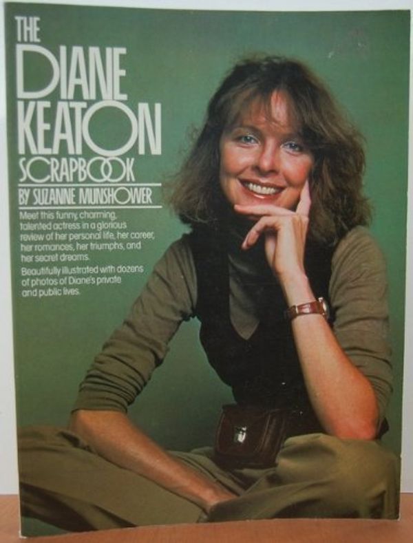 Cover Art for 9780448163802, The Diane Keaton Scrapbook by Suzanne Munshower