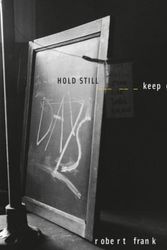 Cover Art for 9783869309040, Robert Frank: Hold Still, Keep Going by Wolfgang Beilenhoff, Christoph Ribbat