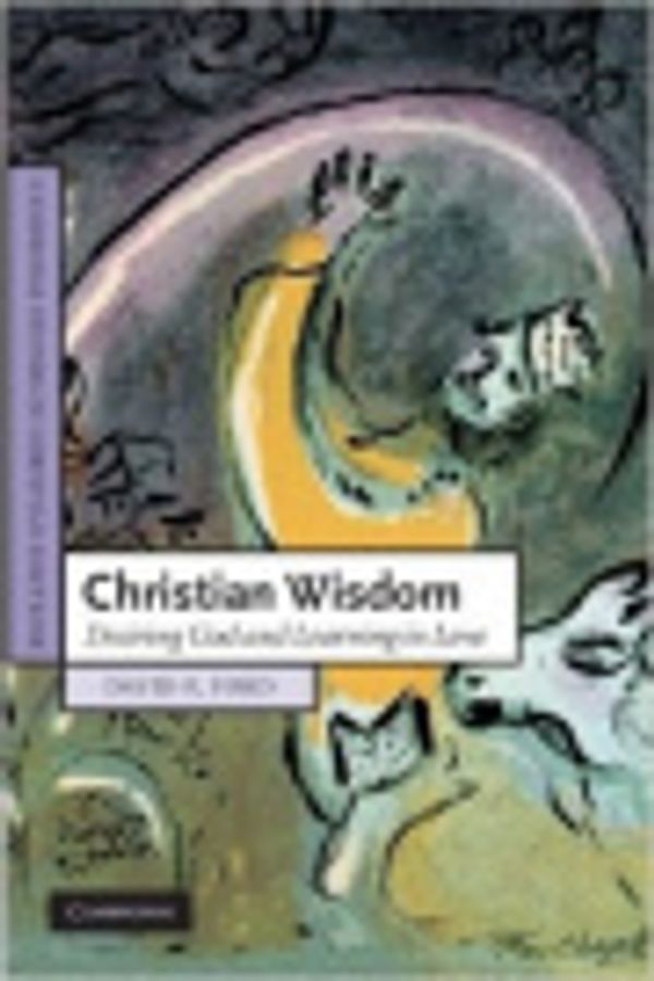 Cover Art for 9780511487699, Christian Wisdom by David F. Ford