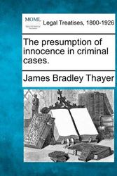 Cover Art for B00L76VSS4, [The presumption of innocence in criminal cases.] [Author: Thayer, James Bradley] [December, 2010] by James Bradley Thayer