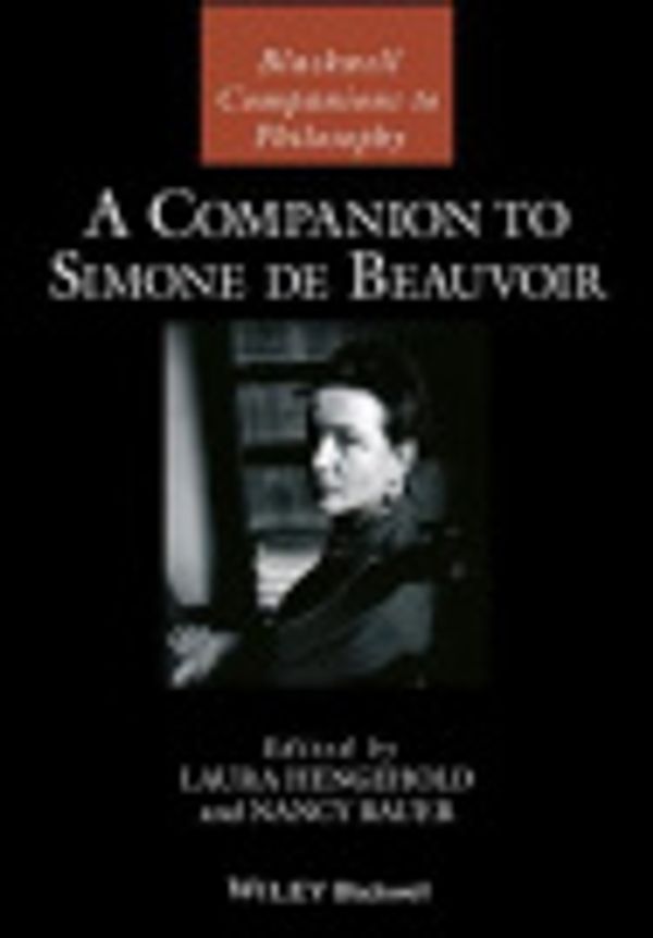 Cover Art for 9781118795965, A Companion to Simone de Beauvoir by Laura Hengehold, Nancy Bauer
