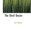Cover Art for 9780554351599, The Devil Doctor by Sax Rohmer