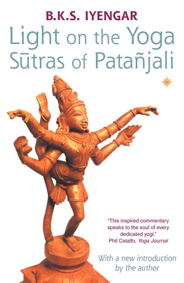 Cover Art for 9780007381623, Light on the Yoga Sutras of Patanjali by B. K. S. Iyengar